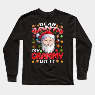 Dear Santa My Grammy Did It Funny Long Sleeve T-Shirt